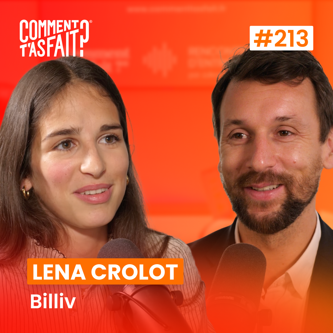#213 Lena Crolot (Billiv) - Des centaines de milliers de points de vente à 21 ans !