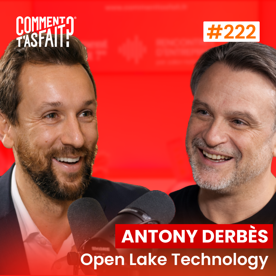 #222 Antony Derbès (Open Lake Technology) - Il quitte un job à 20K€/mois pour lancer une entreprise rentable… sans vouloir croître 