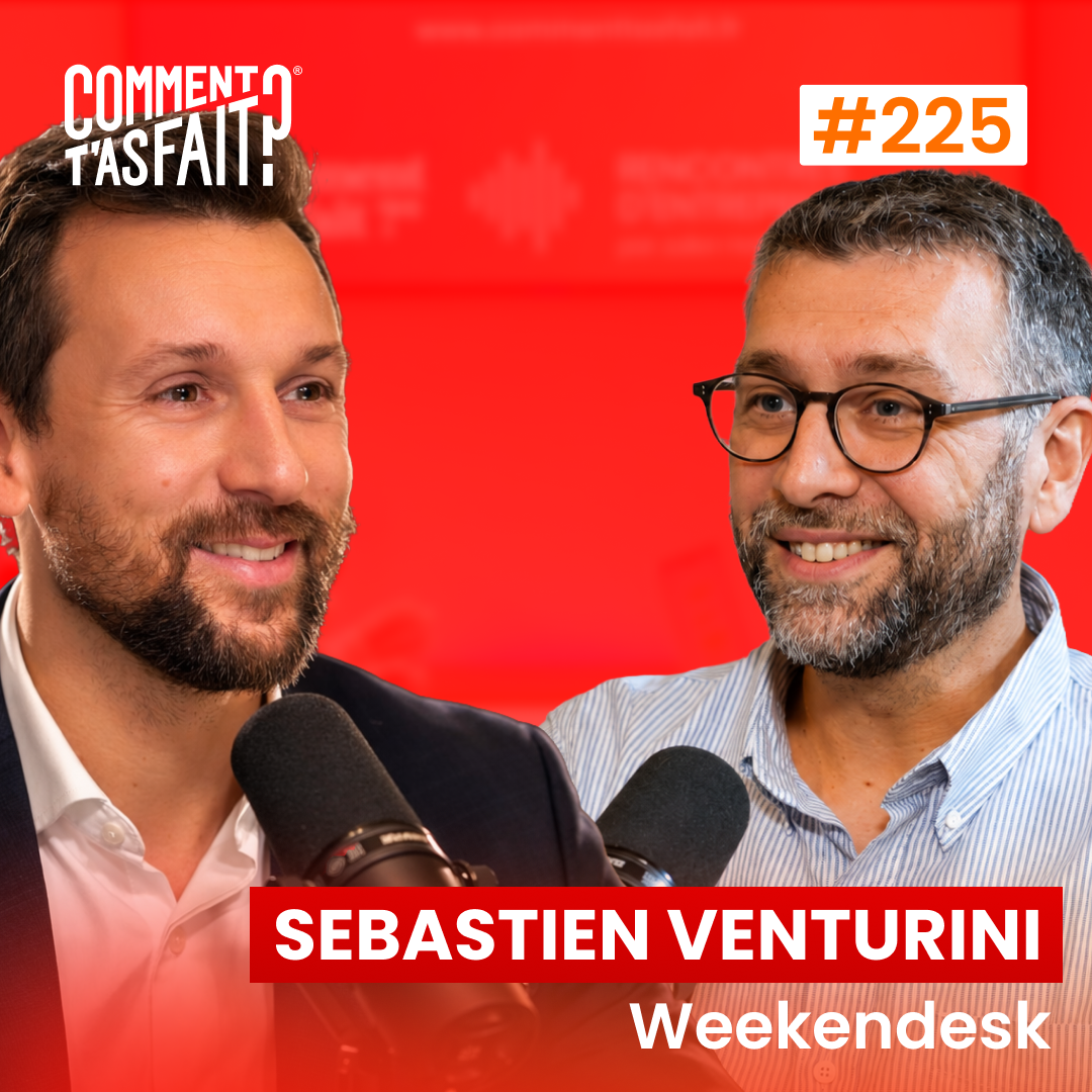 #225 Sebastien Venturini (Ex-Weekendesk) - Il a dirigé une boîte de 90M€… jusqu’à frôler le dépôt de bilan !
