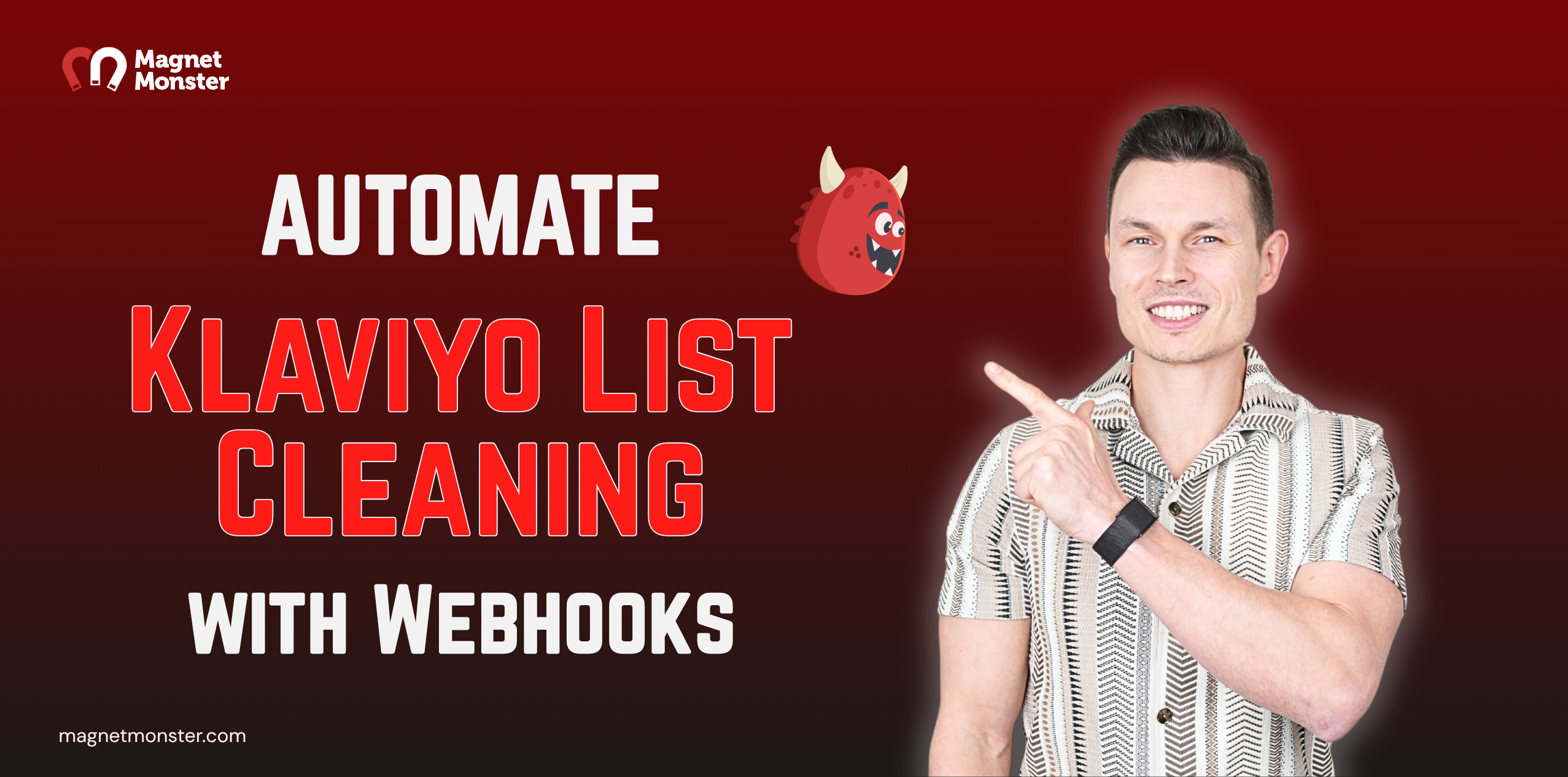 How to Automate Klaviyo List Cleaning with Webhooks (Step-by-Step)