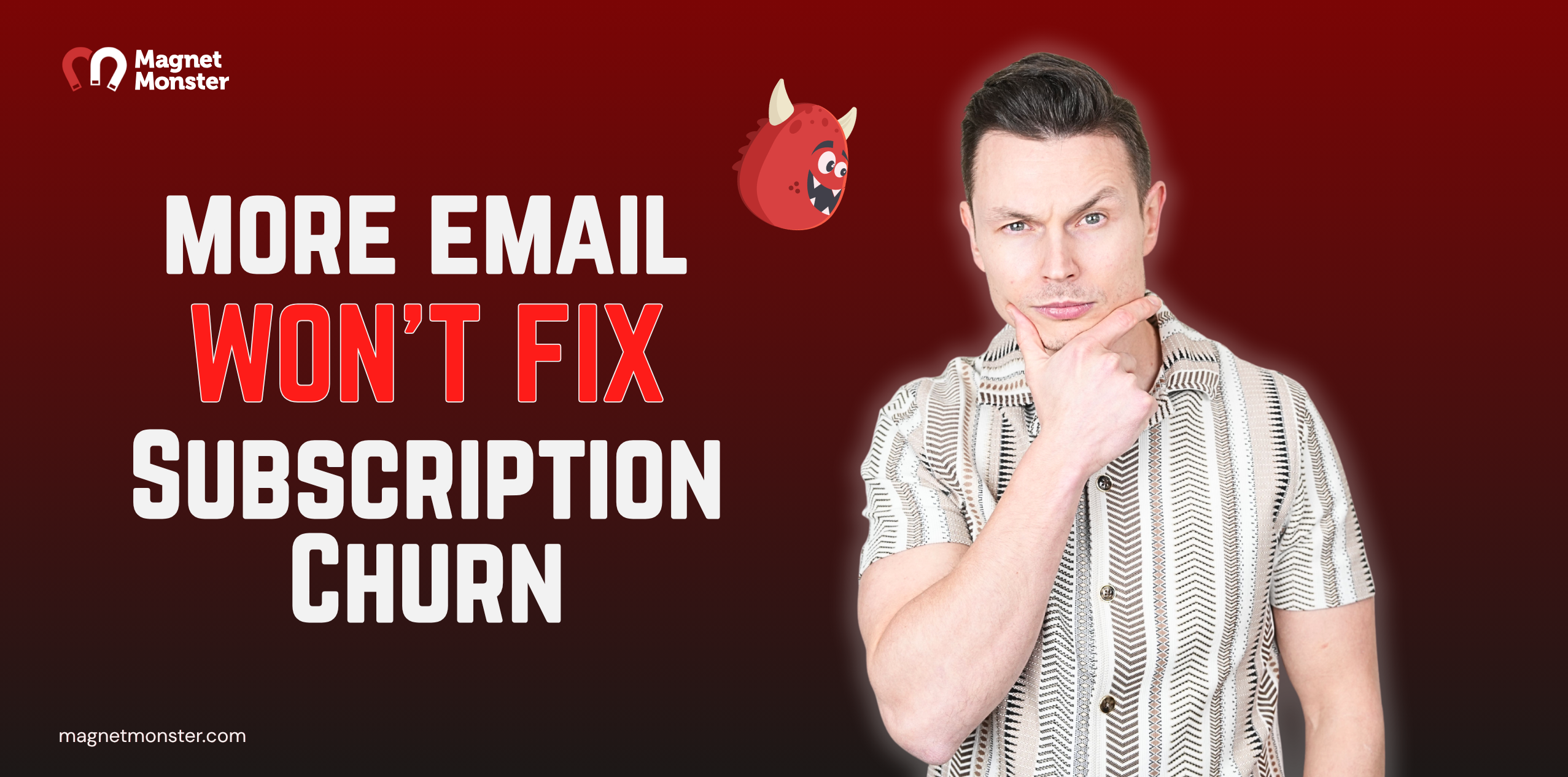 Why More Email Won't Fix Your Subscription Churn