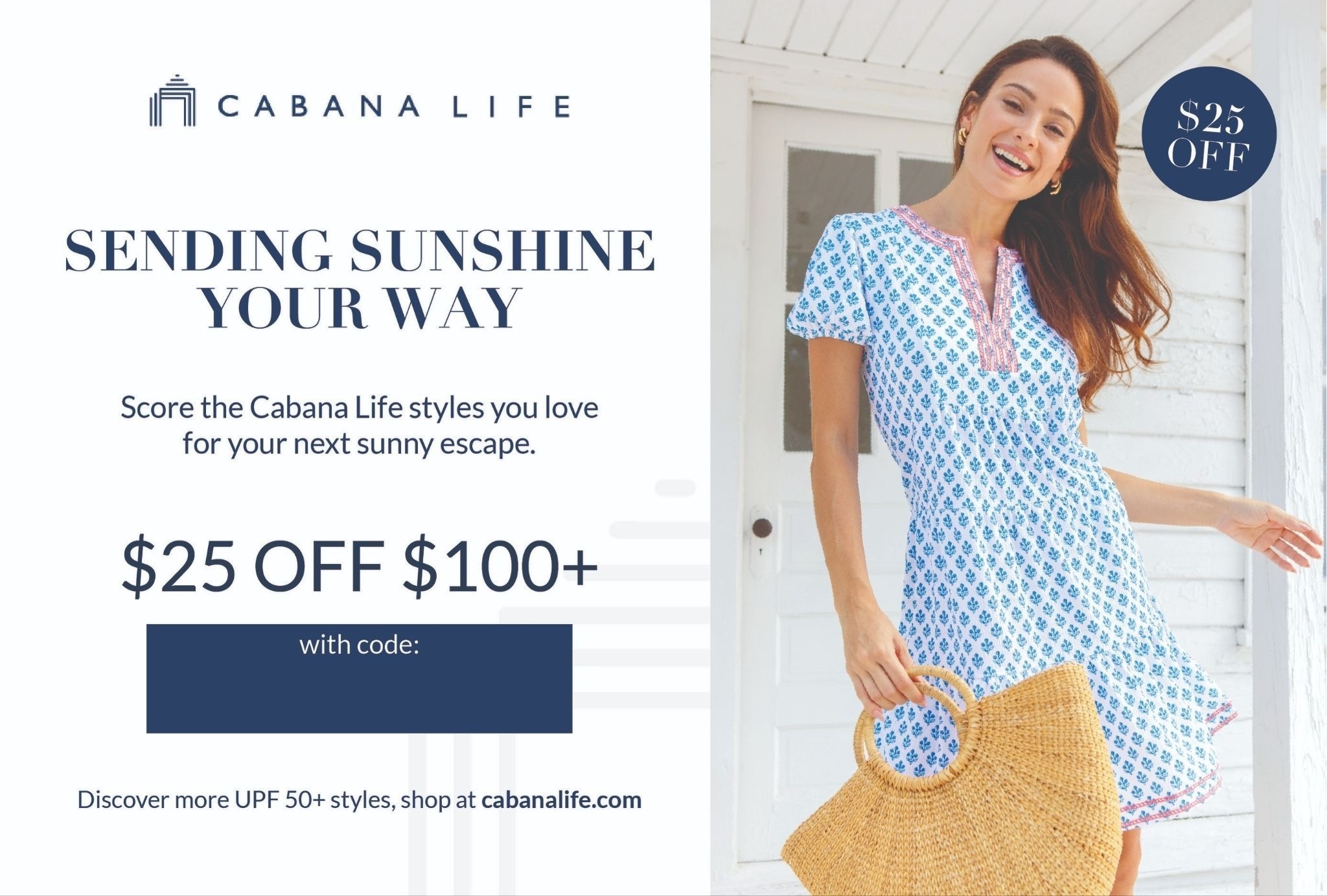 Example of Cabana Life’s automated welcome postcard: a sunlit beach scene, a model wearing a UPF 50+ garment, and a $25-off-$100 offer matching their welcome email sequence