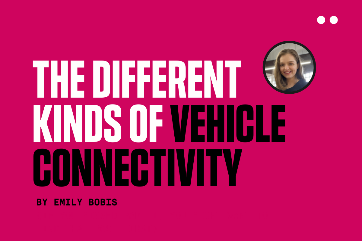 The different types of vehicle connectivity