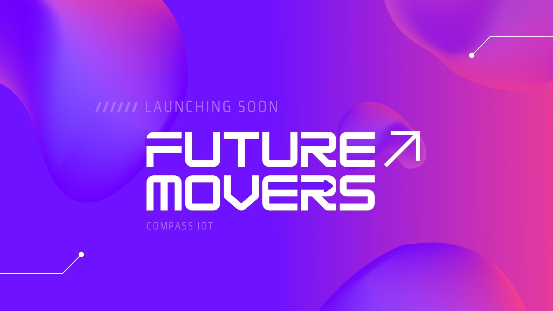 #FutureMover Campaign Launching Soon