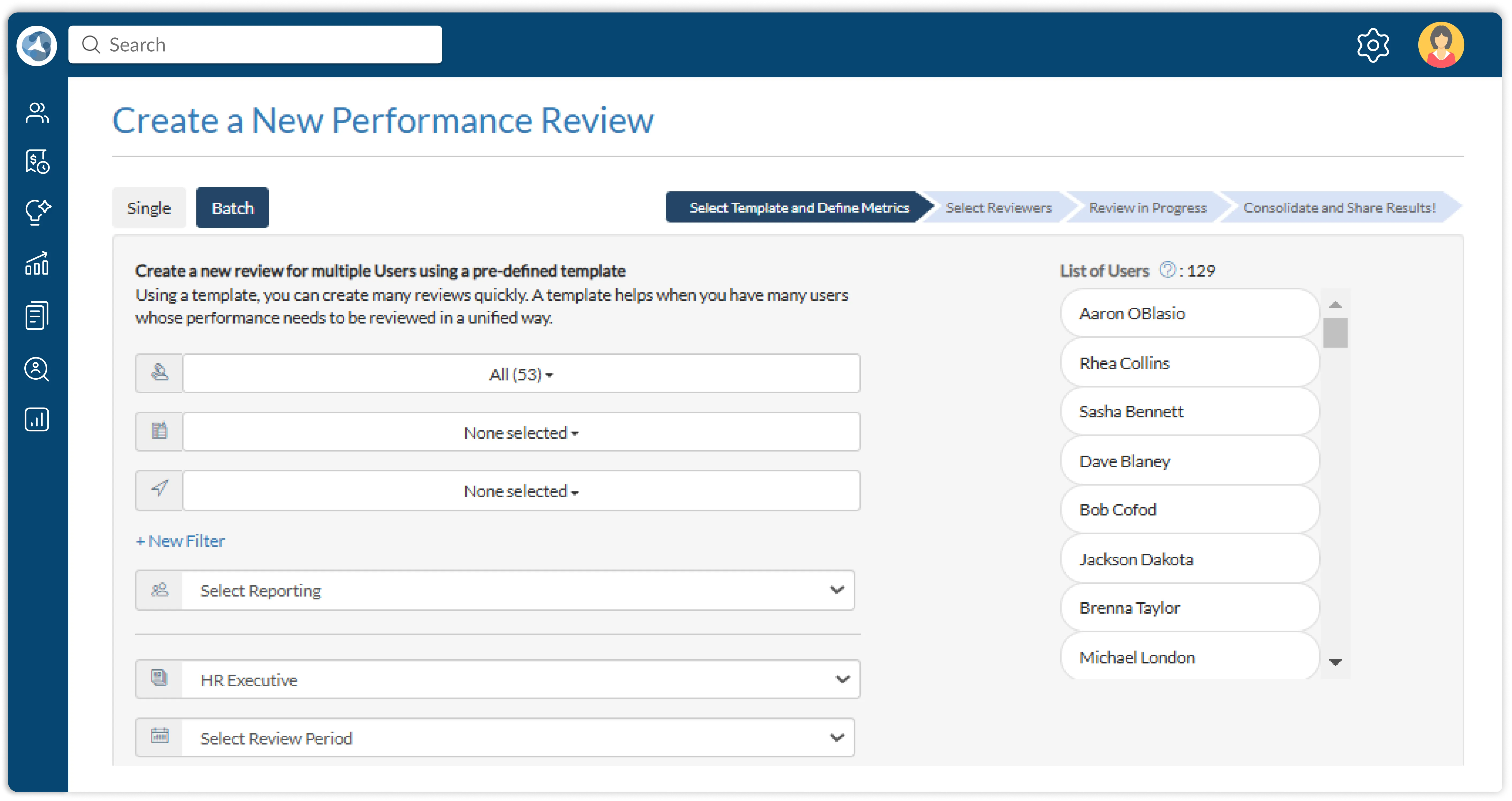 Streamlined performance review management software to launch bulk reviews or consolidate evaluations for large-scale performance systems.