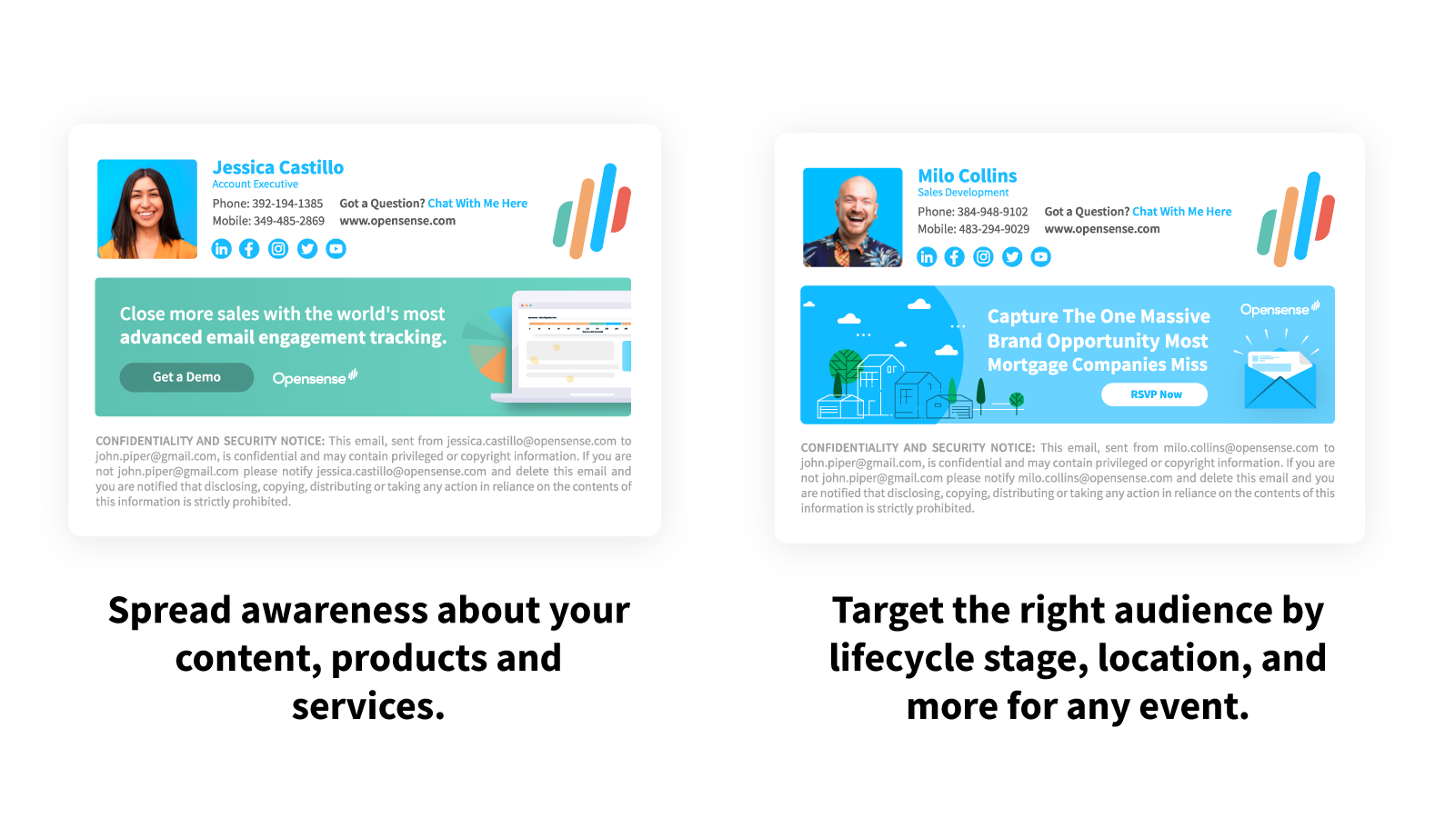 Each employee sends about 10,000 emails a year. Opensense (formerly SenderGen) allows you to turn each email signature into a 1:1 targeted opportunity, where targeting is based on any attribute within HubSpot. Drive awareness, downloads, and registrations -- automatically.
