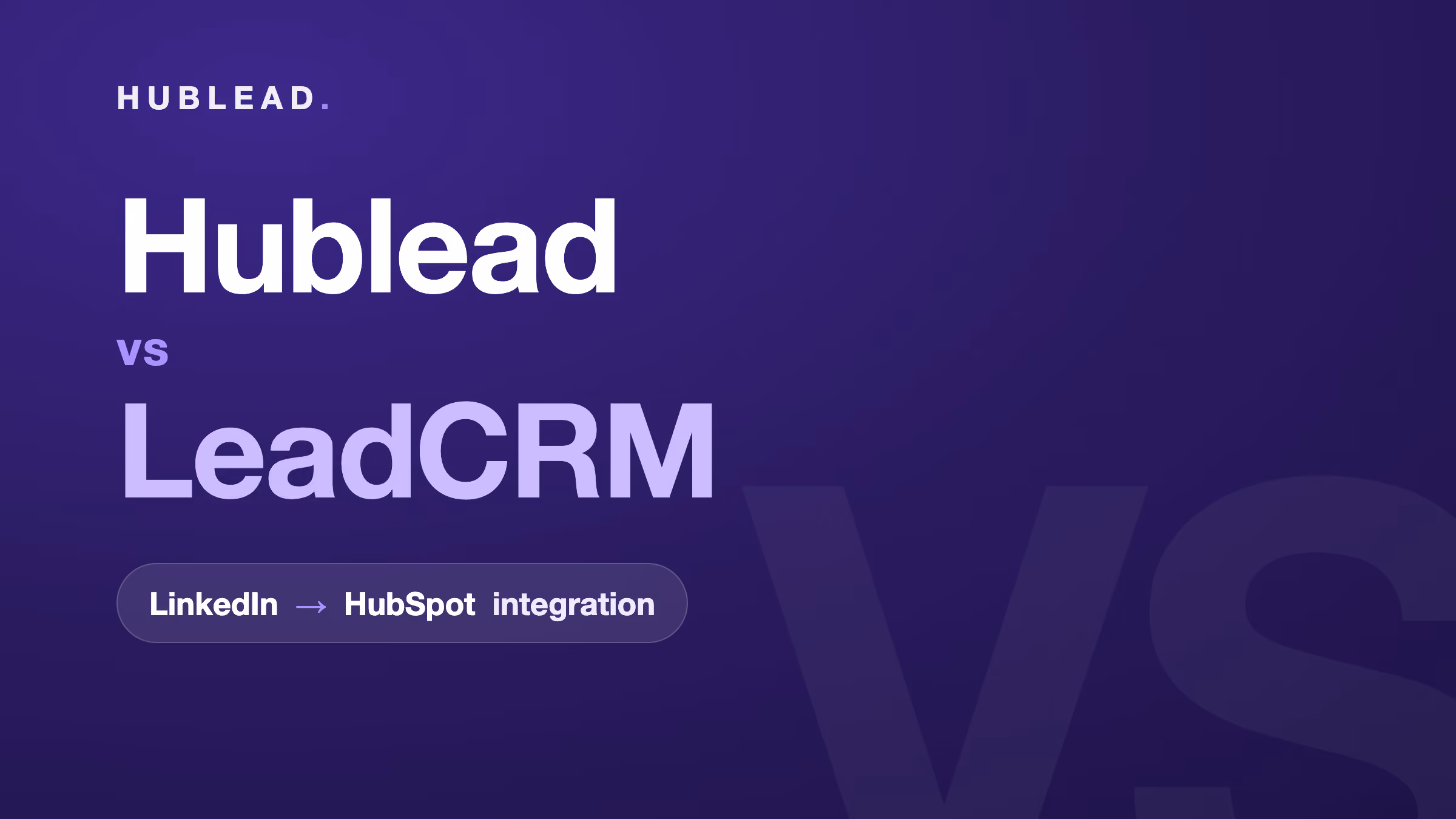 Comparison: Hublead vs LeadCRM (LinkedIn to HubSpot)
