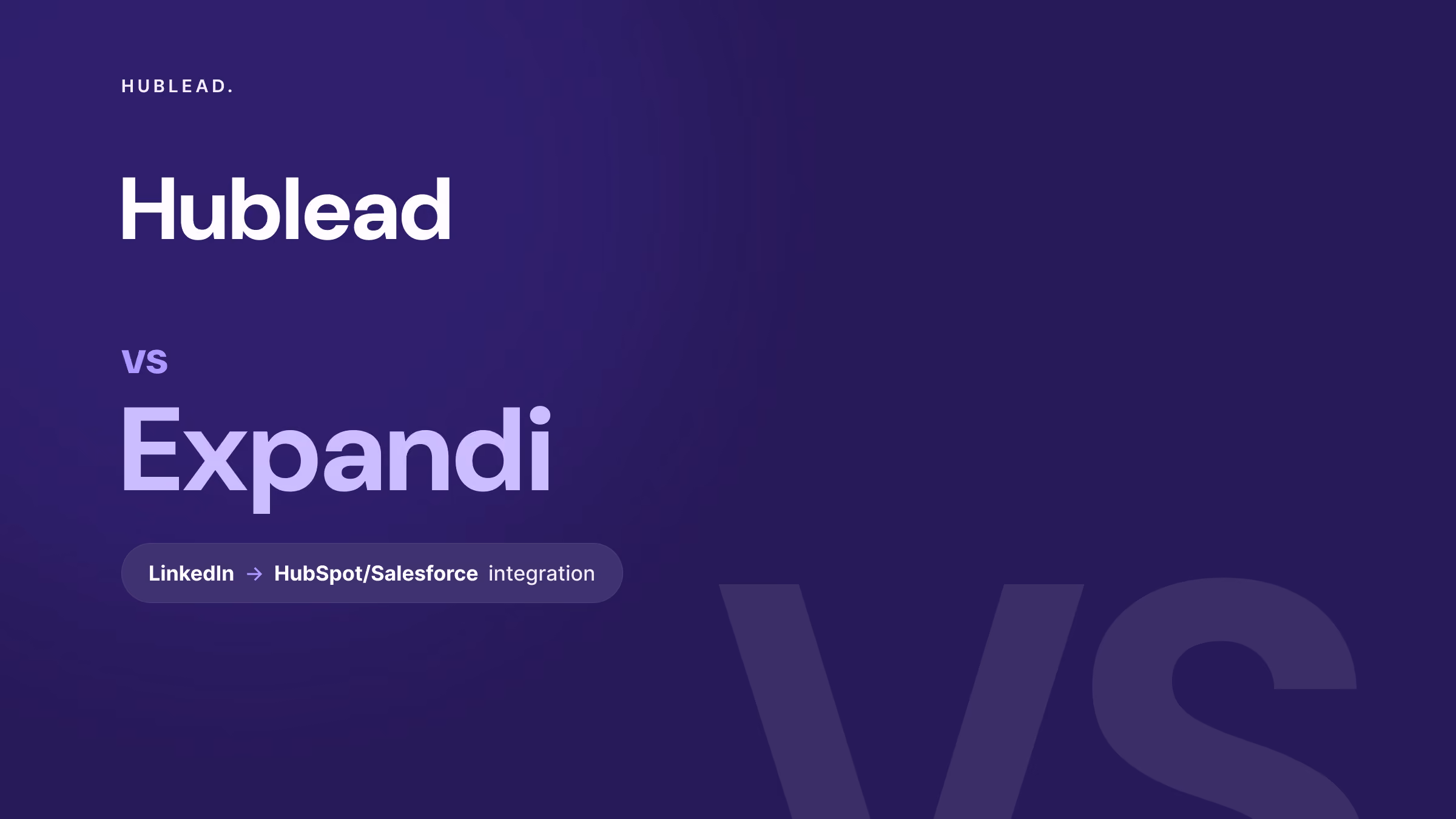 Comparison: Hublead vs Expandi (LinkedIn to CRM)