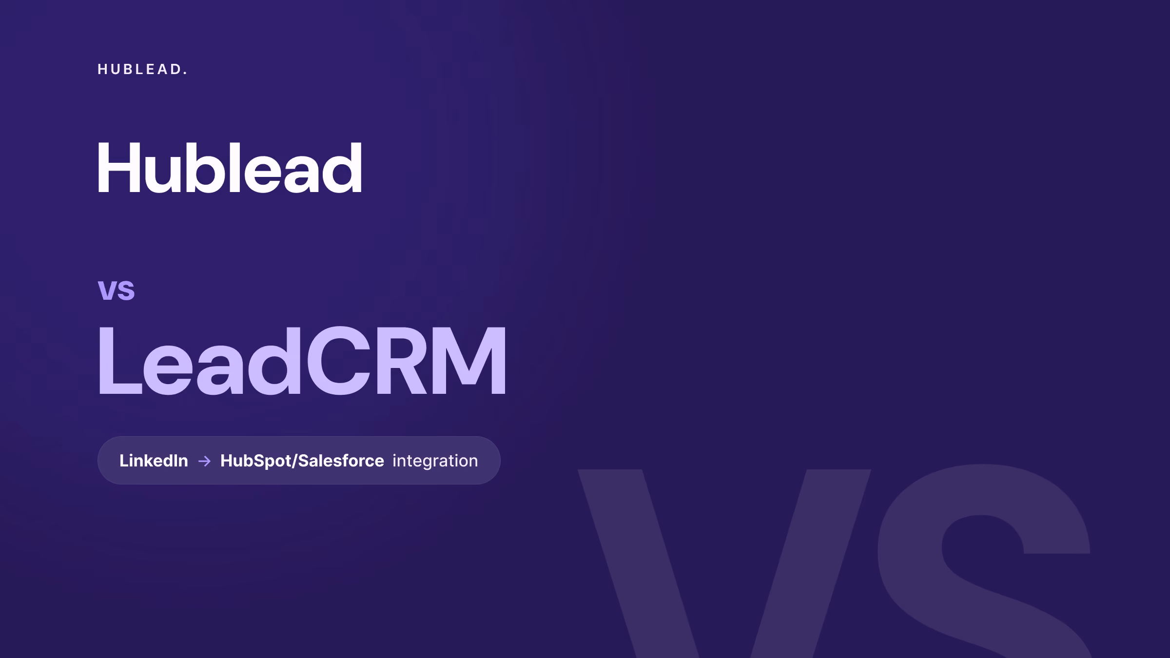 Comparison: Hublead vs LeadCRM (LinkedIn to CRM)