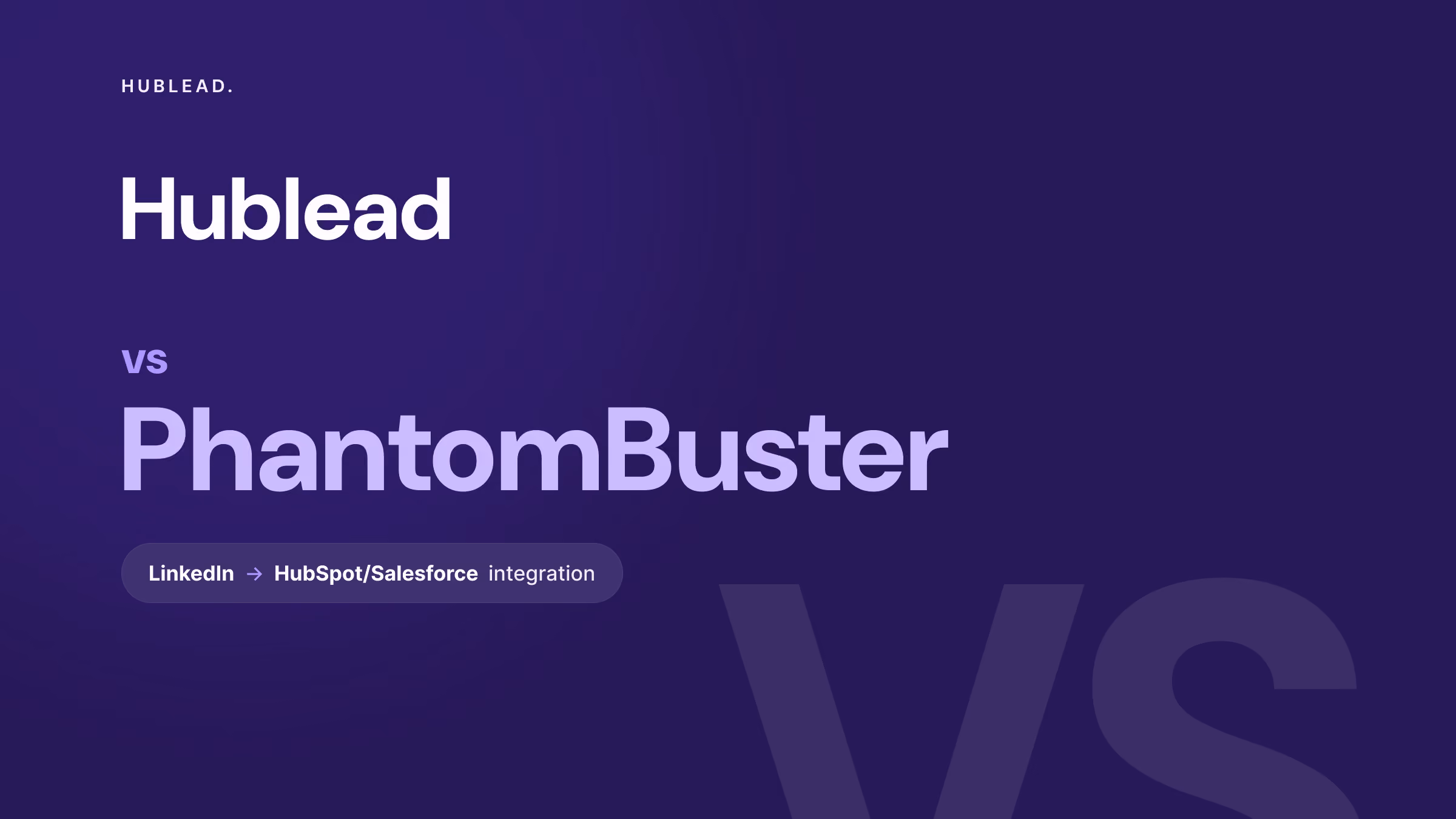 Comparison: Hublead vs PhantomBuster (LinkedIn to CRM)