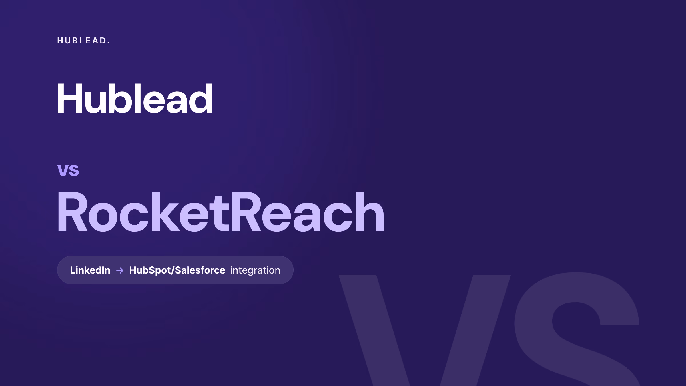 Comparison: Hublead vs RocketReach (LinkedIn + CRM workflows)