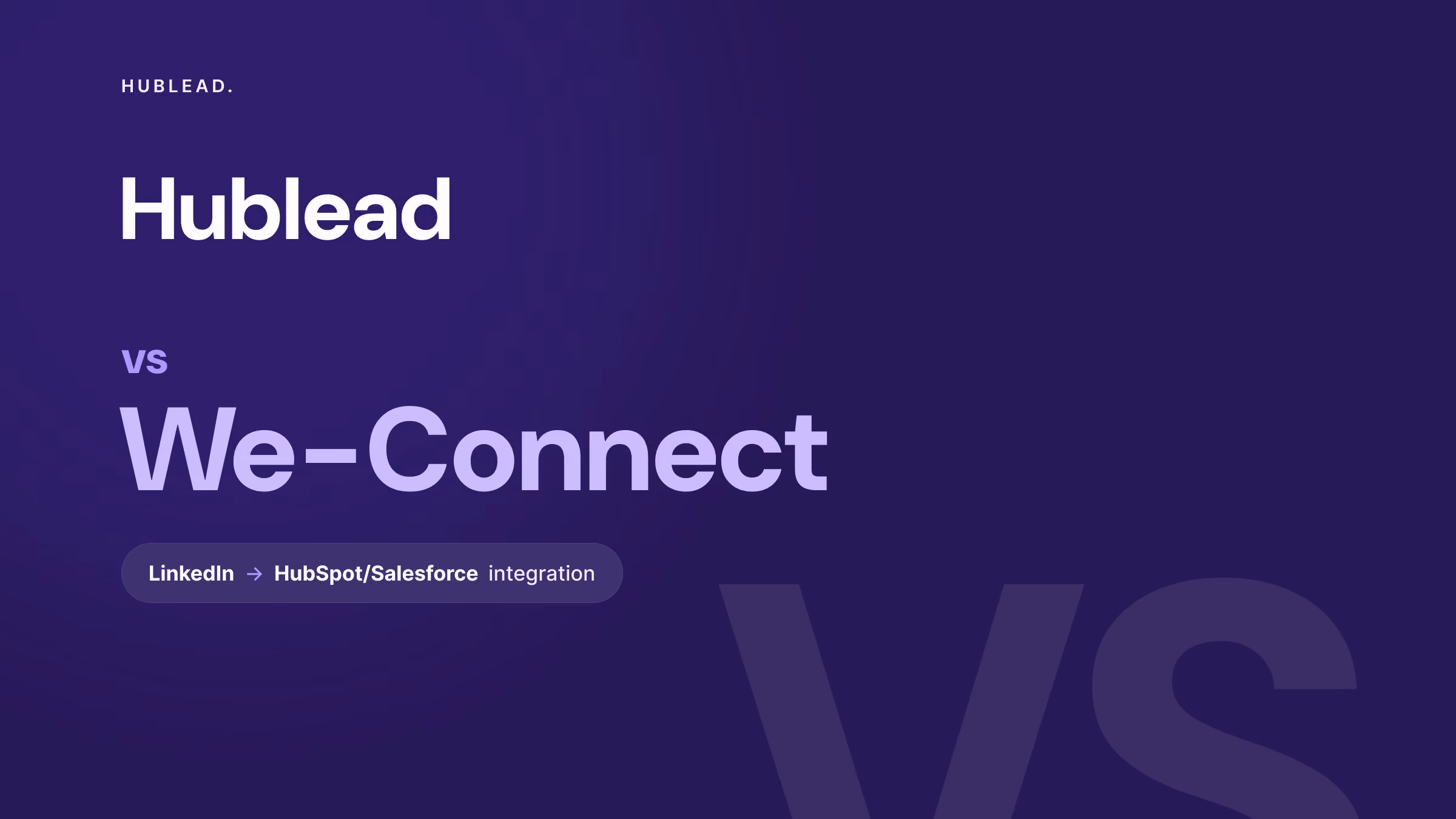 Comparison: Hublead vs We-Connect (LinkedIn to CRM)