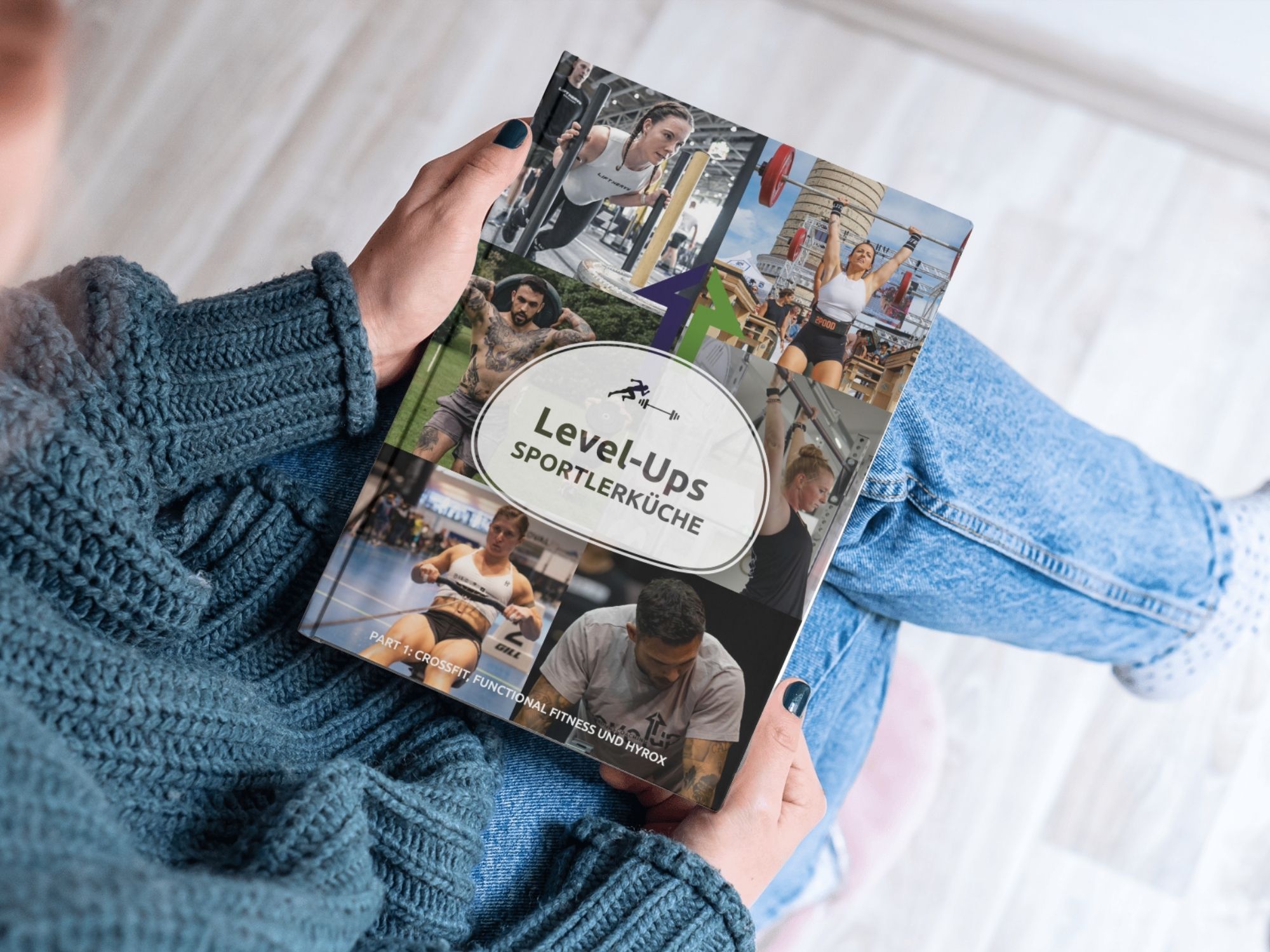 Level-Up's Sportler Küche Part 1: Crossfit/Functional Fitness und Hyrox - PRINT VERSION
