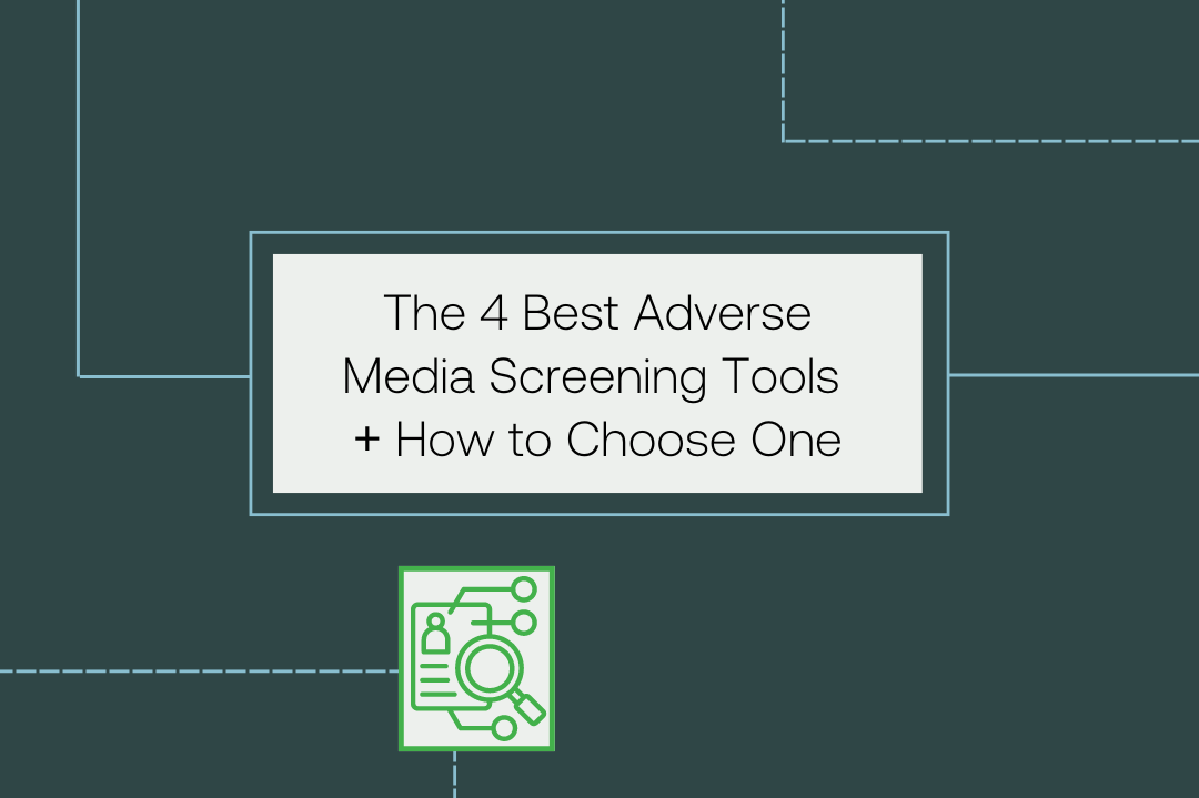 4 best adverse media screening tools + how to choose one
