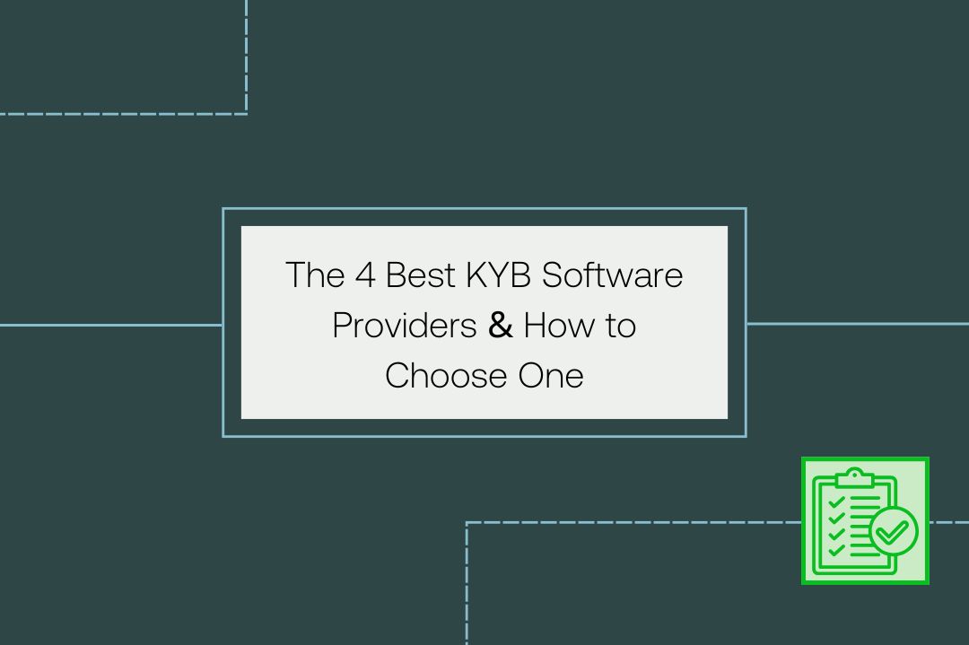 The 4 Best KYB Software Providers & How to Choose One