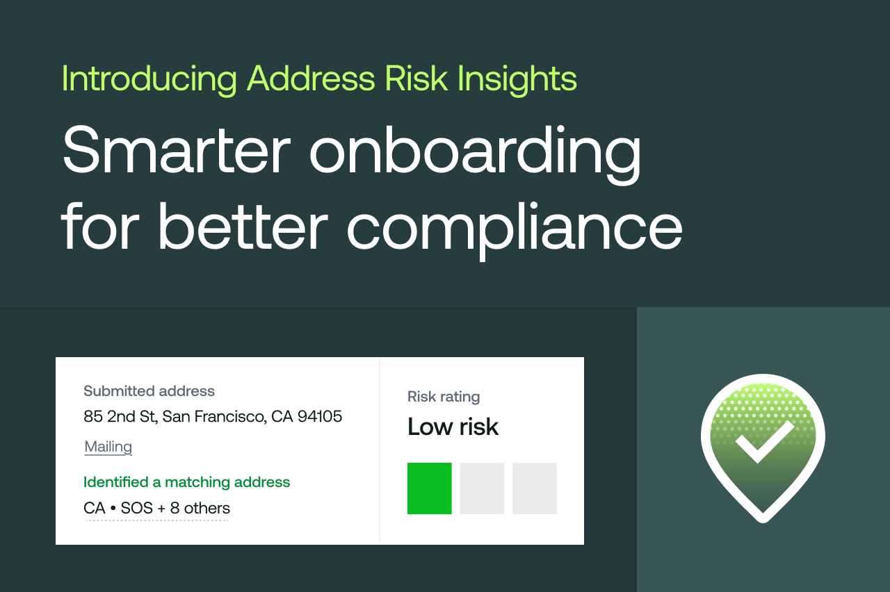 Introducing Address Risk Insights: Smarter onboarding for better compliance