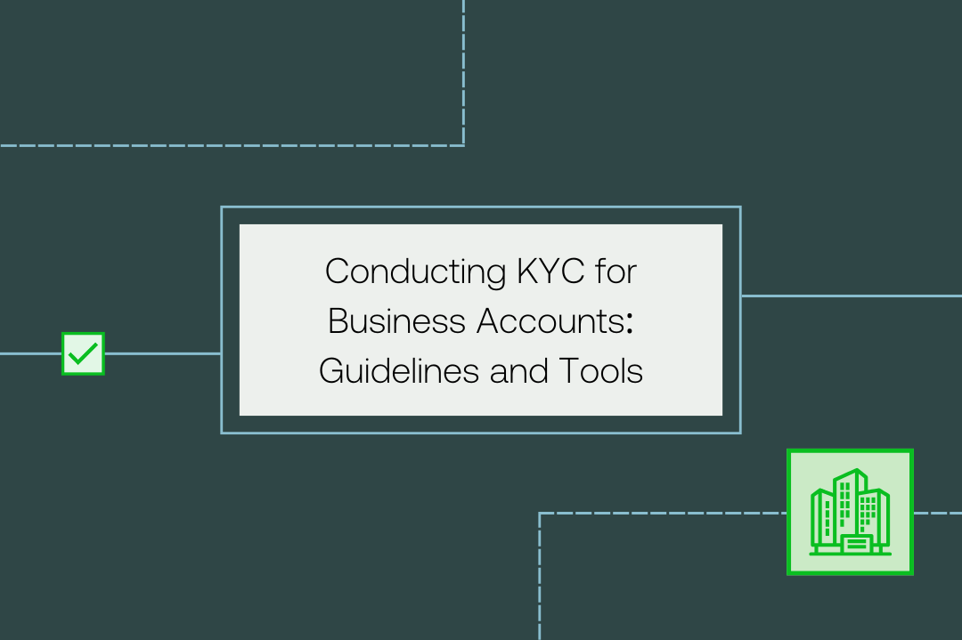 Conducting KYC for business accounts: guidelines and tools