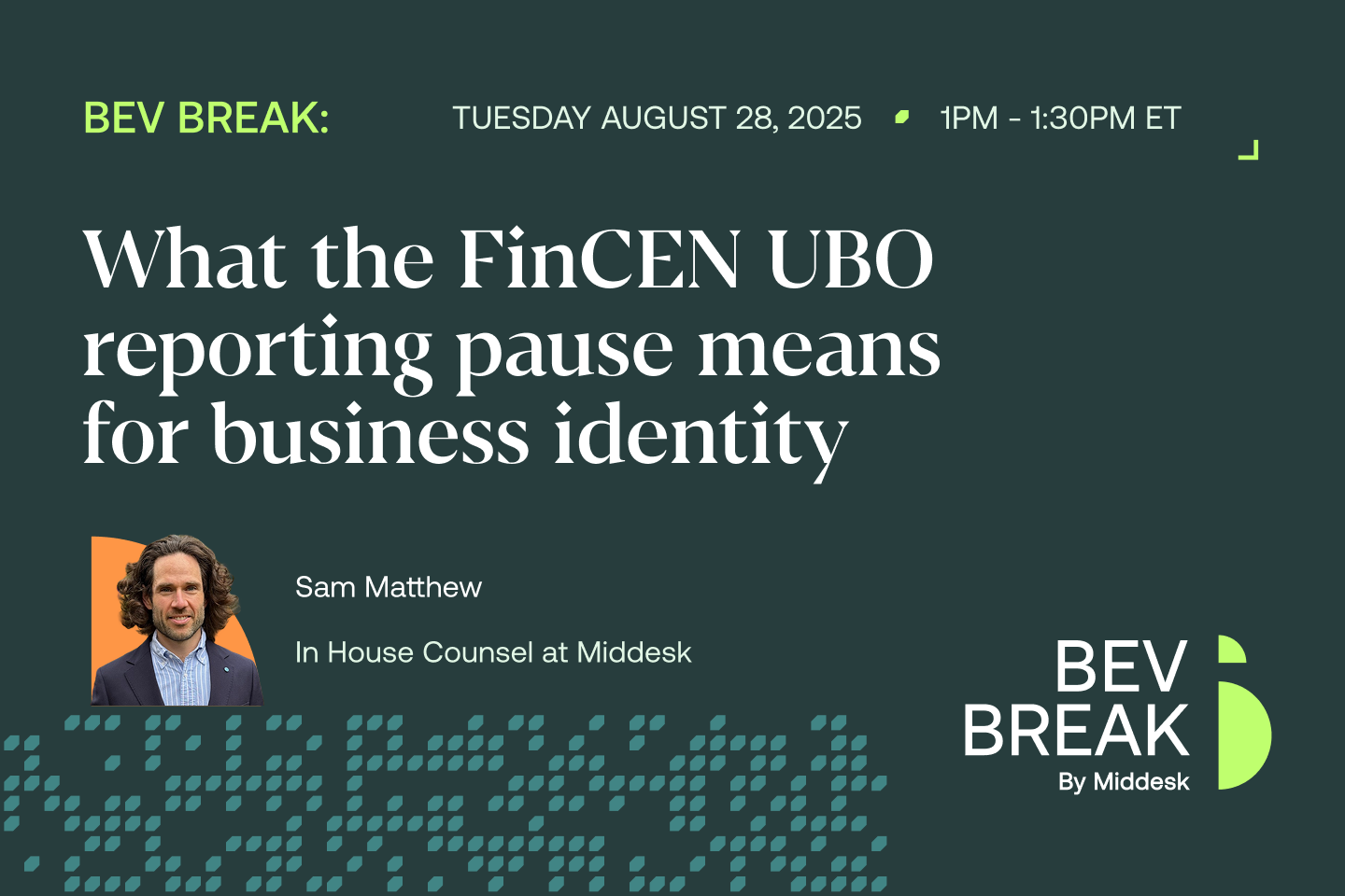 BEV Break Rewind: How FinCEN’s UBO reporting pause is reshaping onboarding