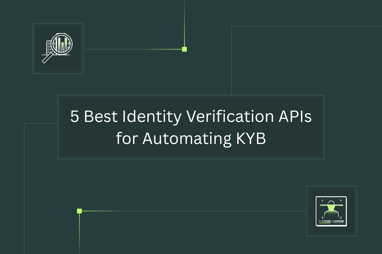 5 Best Identity Verification APIs for Automating KYB