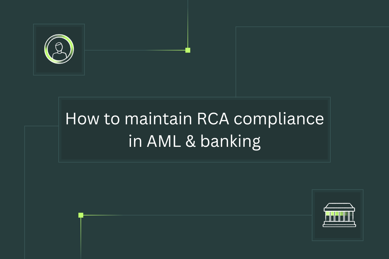 How to maintain RCA compliance in AML & banking