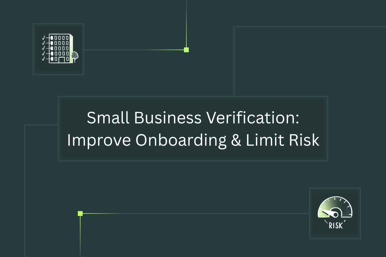 Small Business Verification: Automate Onboarding & Reduce Risk