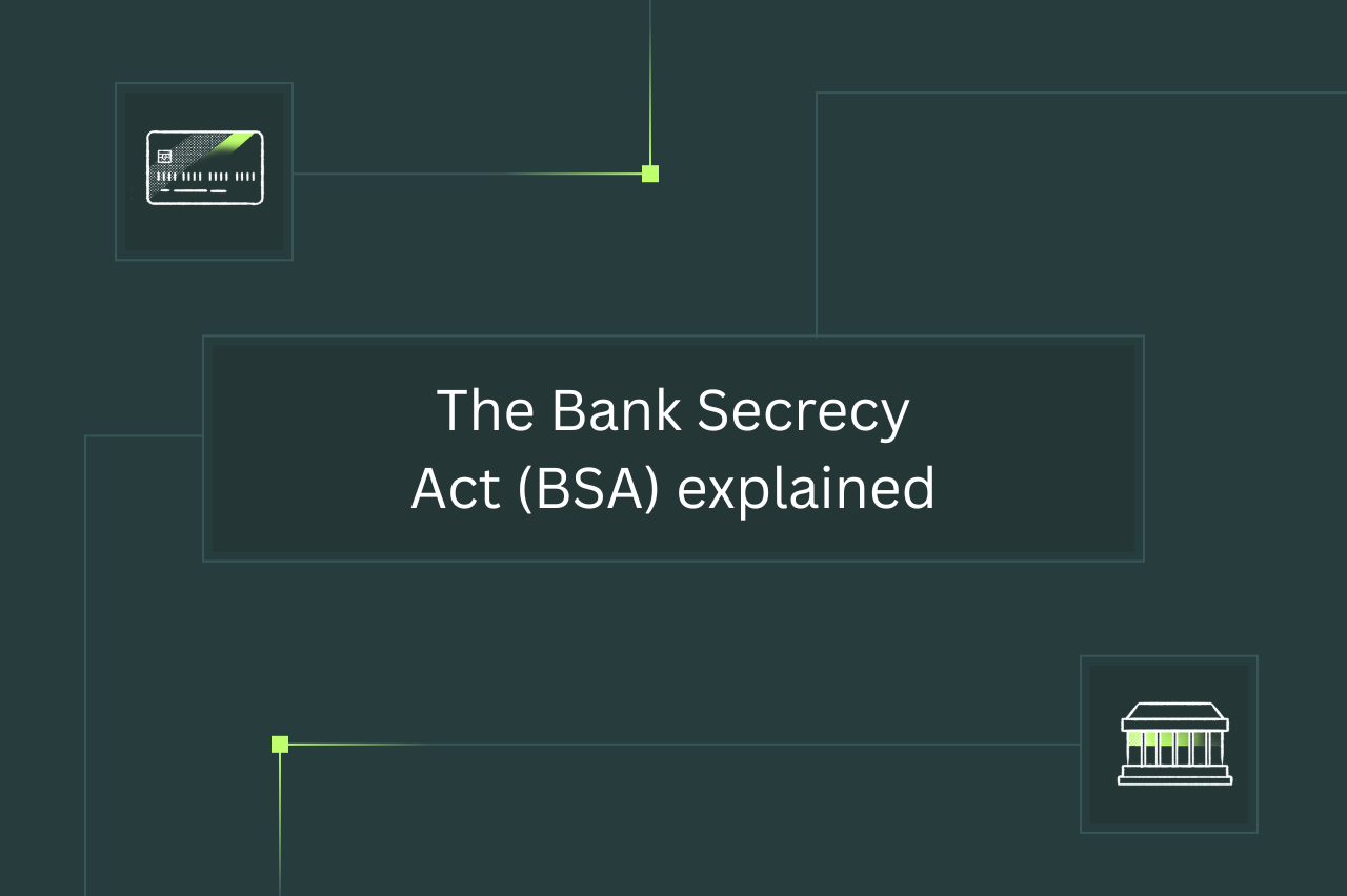 The Bank Secrecy Act (BSA) explained