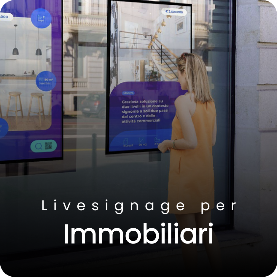 Livesignage per Immobiliari