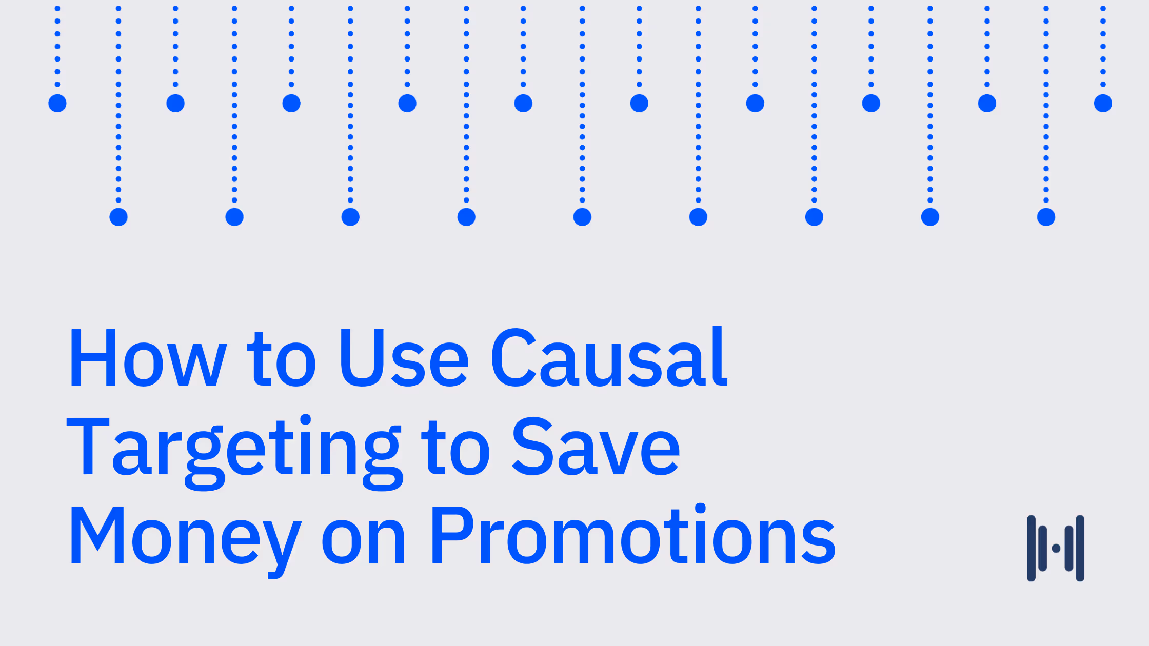 How to Use Causal Targeting to Save Money on Promotions