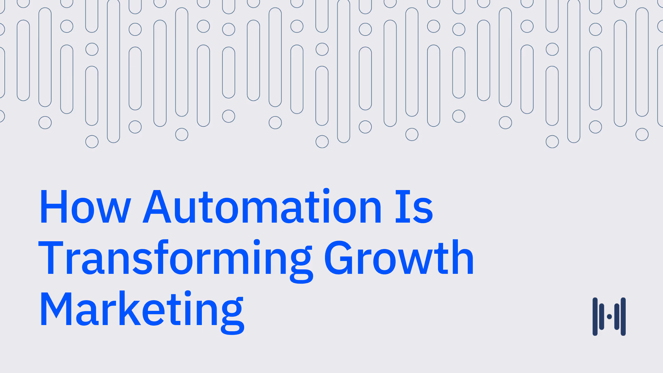 How Automation Is Transforming Growth Marketing