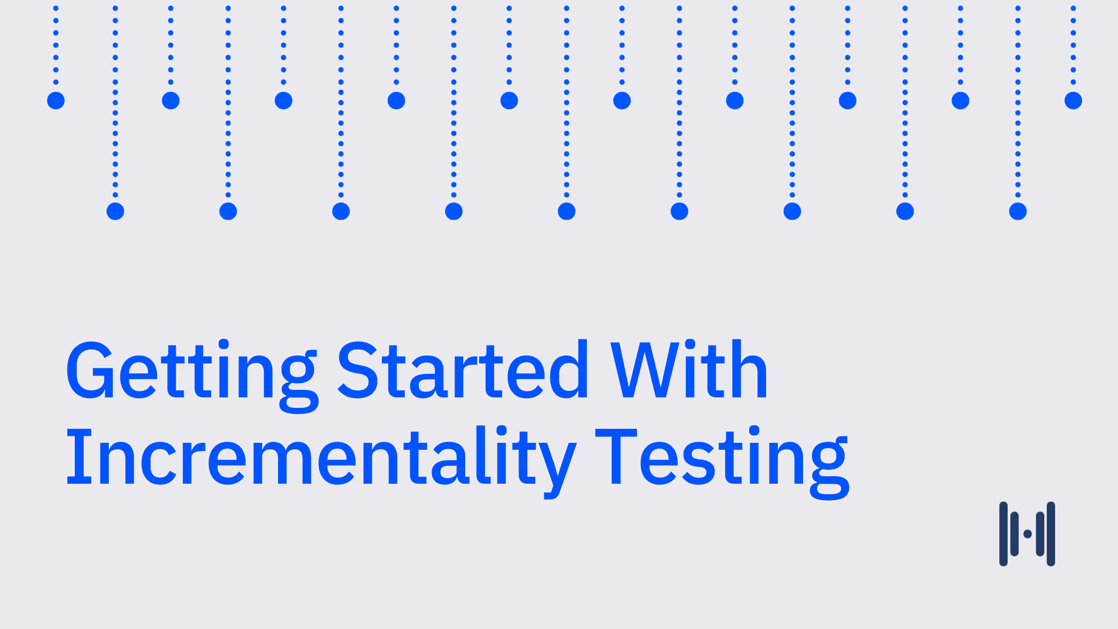 Getting Started with Incrementality Testing
