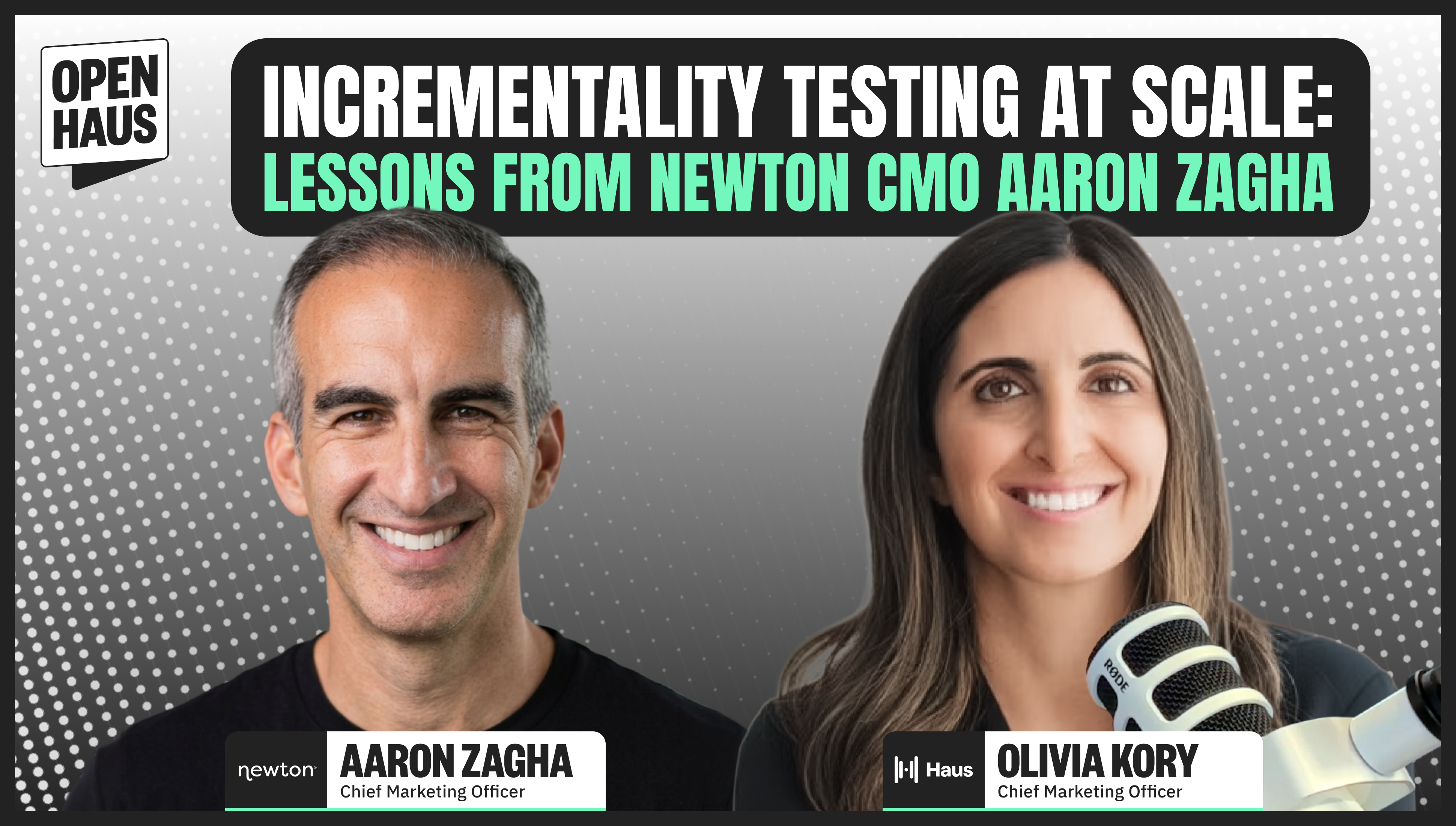 Incrementality Testing at Scale: Lessons from Newton CMO Aaron Zagha