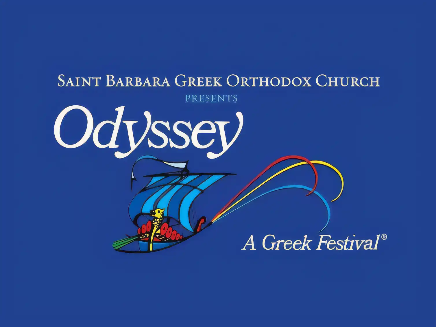 Saint Barbara Greek Orthodox Church presents Odyssey: A Greek Festival logo featuring an ancient Greek sailing galley on a blue background.