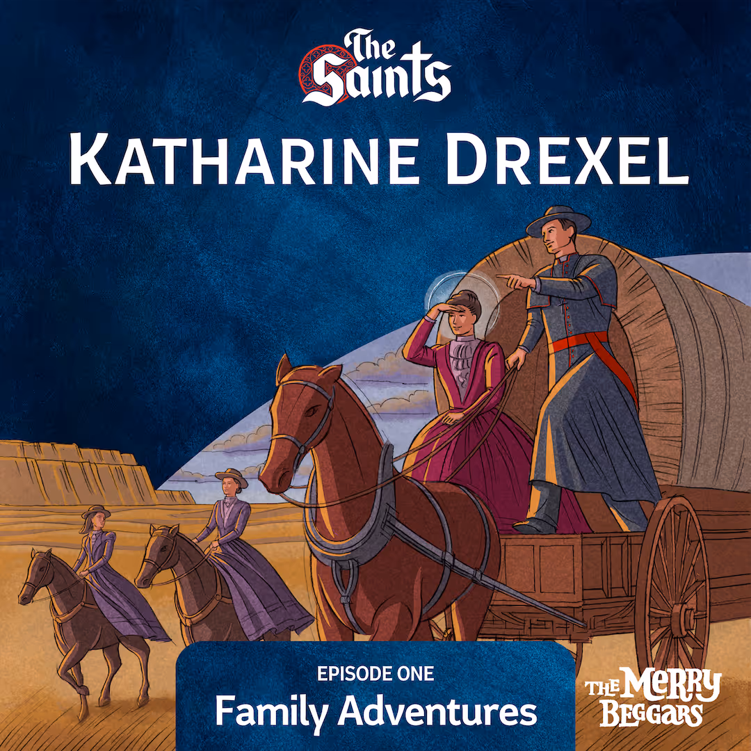 Katharine Ann Drexel: Episode One