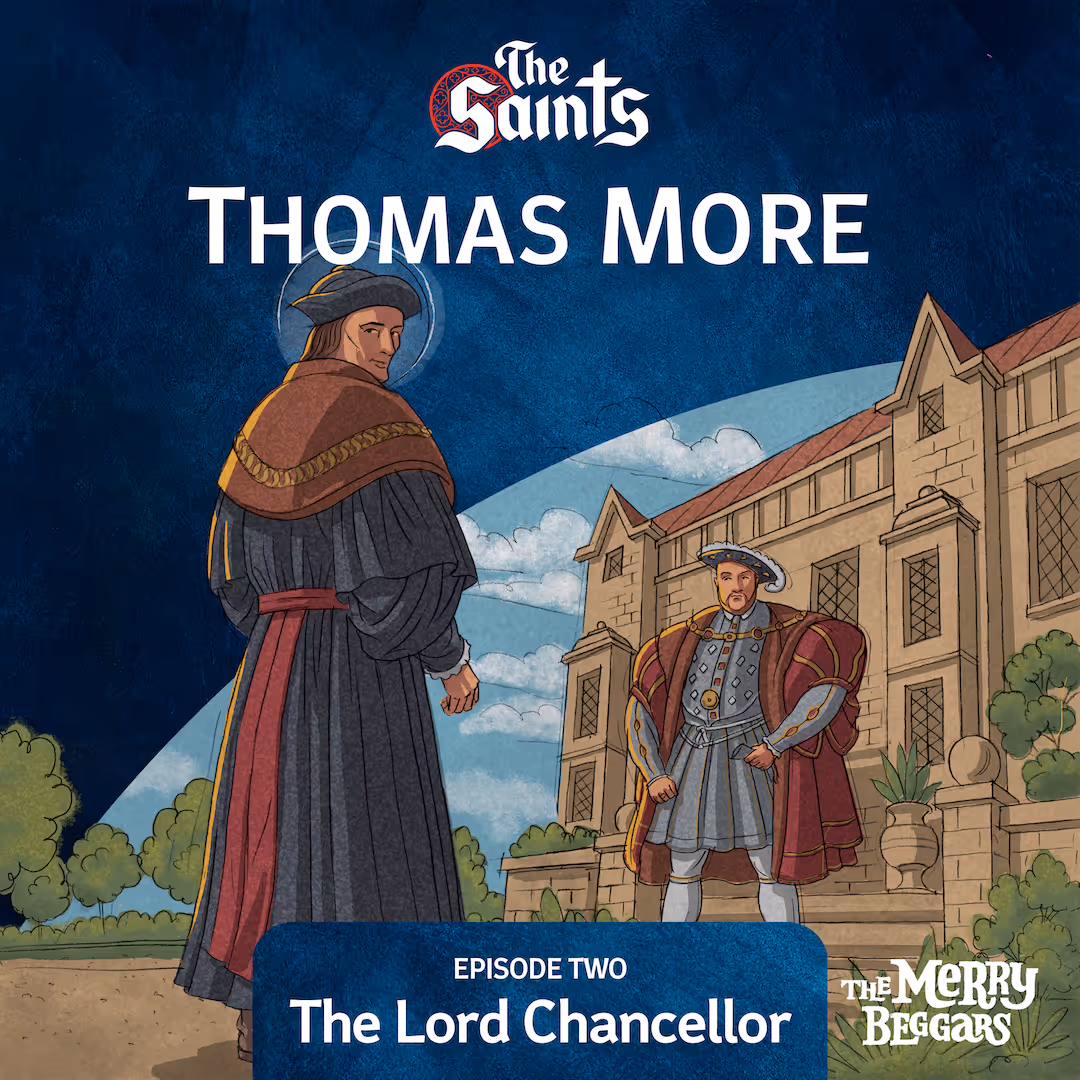 Thomas More: Episode Two