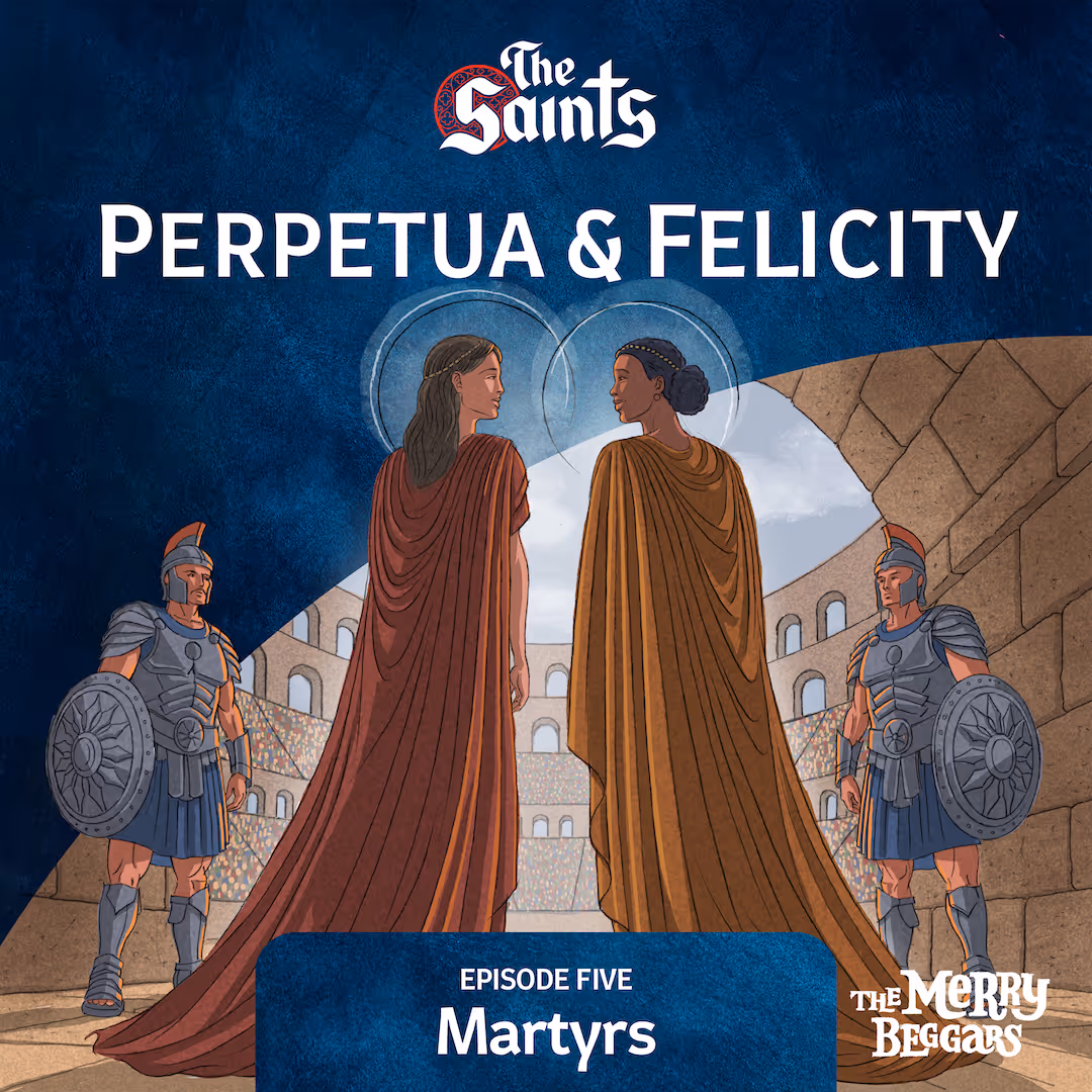 Perpetua and Felicity: Episode Five