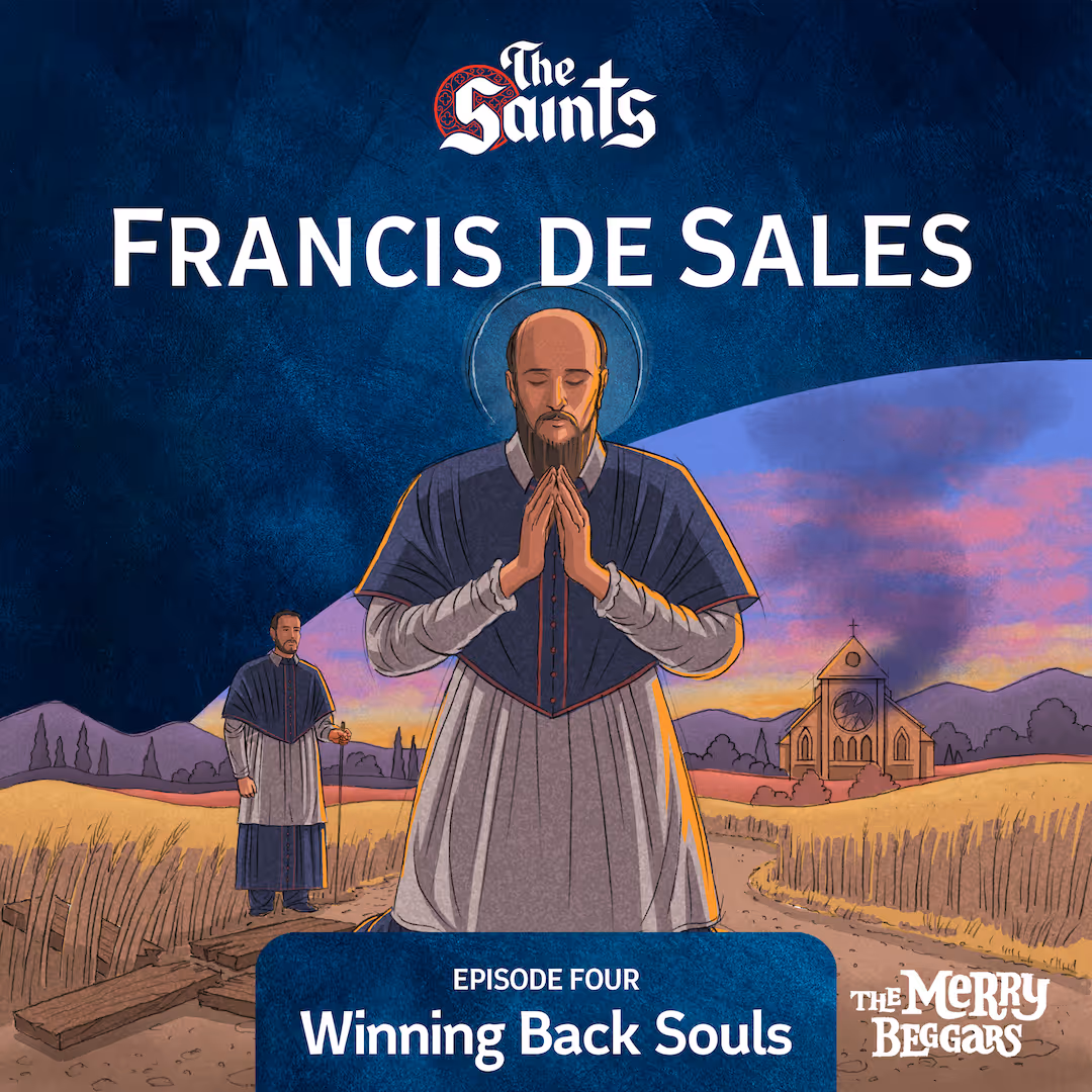 Frances de Sales: Episode Four