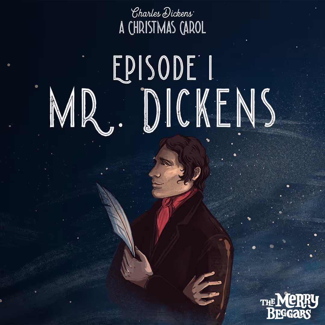 Episode One: Mr. Dickens