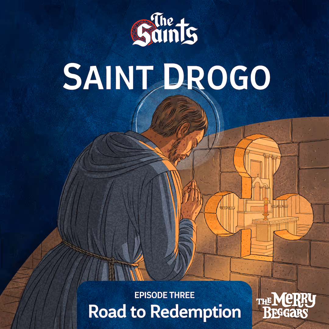 Saint Drogo: Episode Three