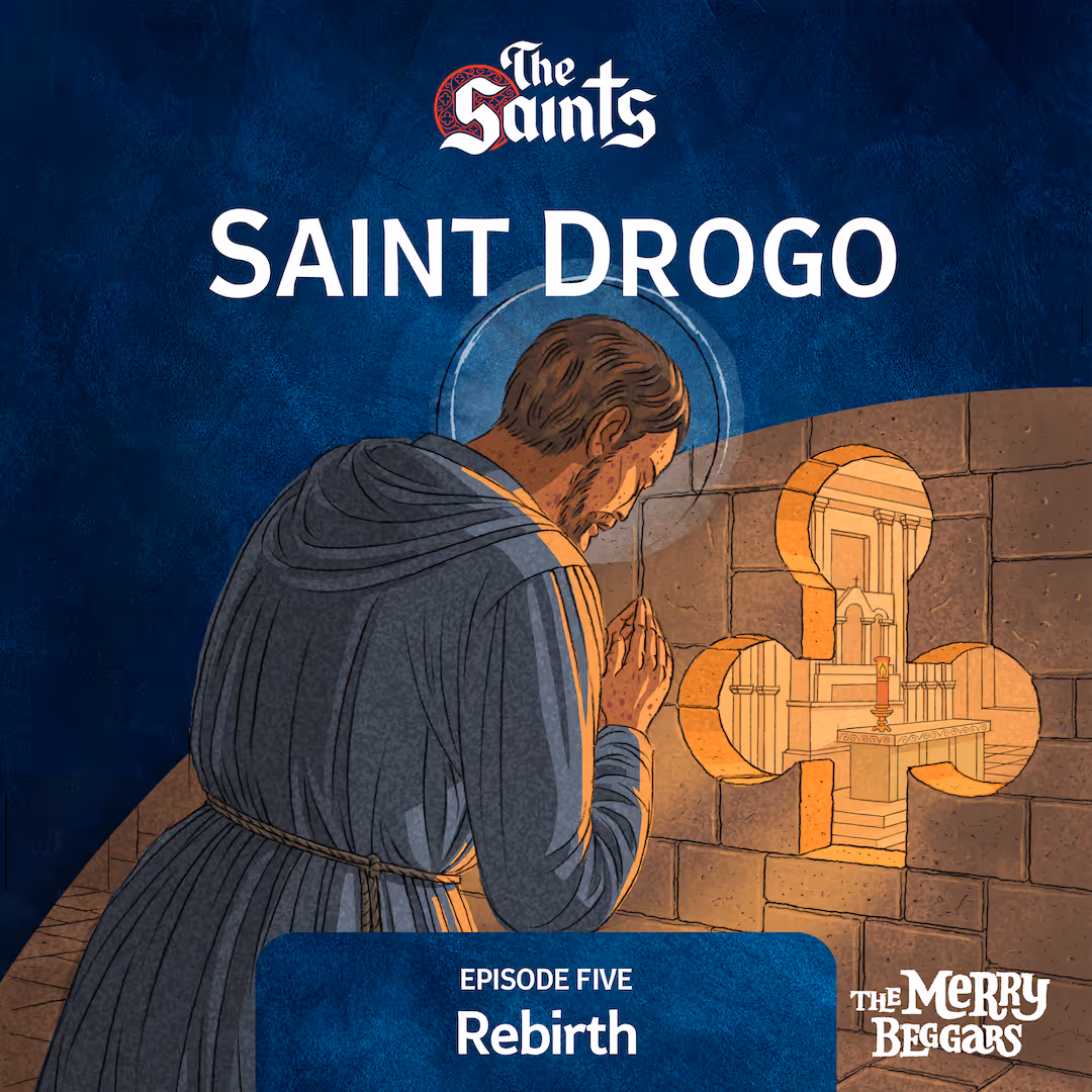 Saint Drogo: Episode Five
