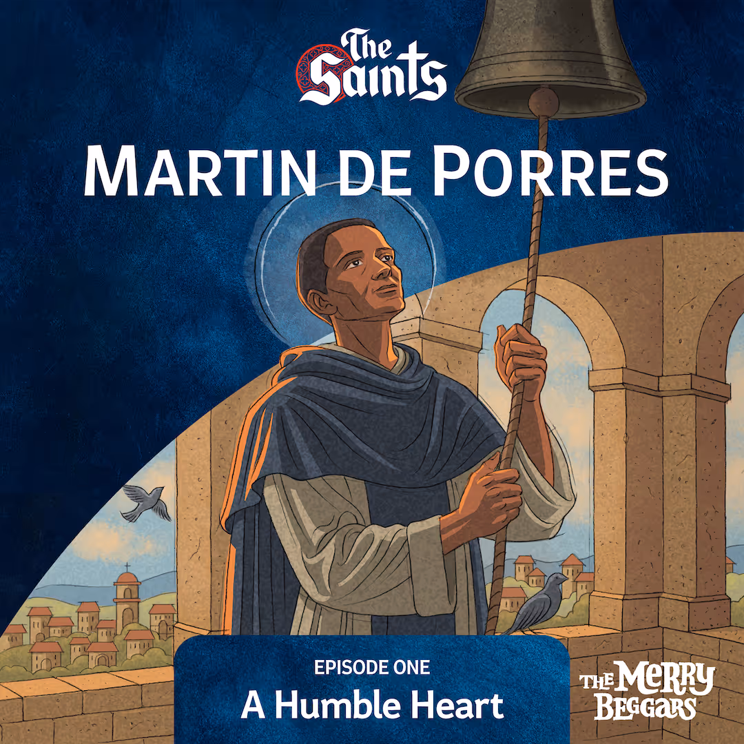 Martin de Porres: Episode One