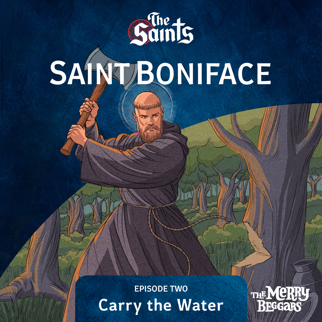 Saint Boniface: Episode Two