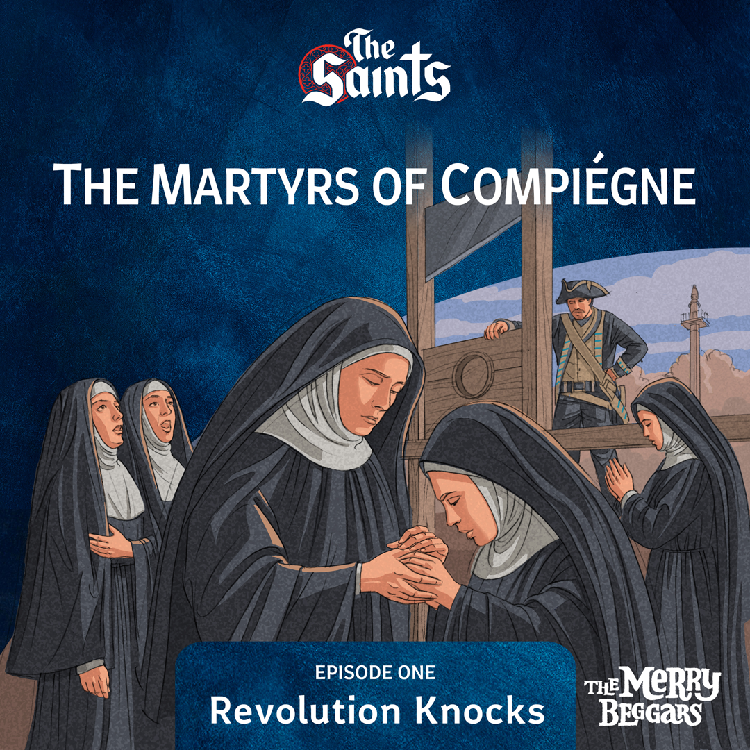 The Martyrs of Compiegne: Episode One