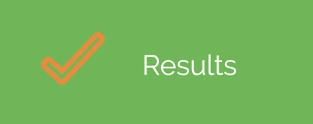 Orange check mark icon followed by the word Results on a green background.