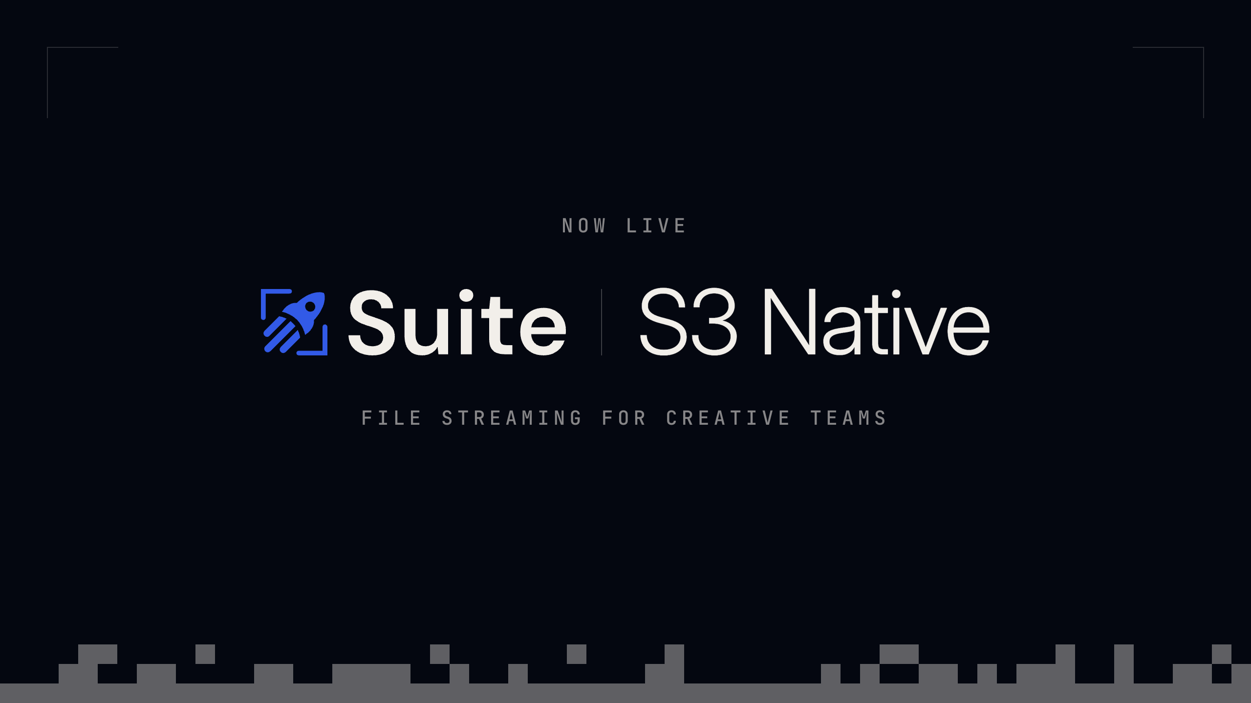 Suite Launches S3 Native File Streaming: Now Live