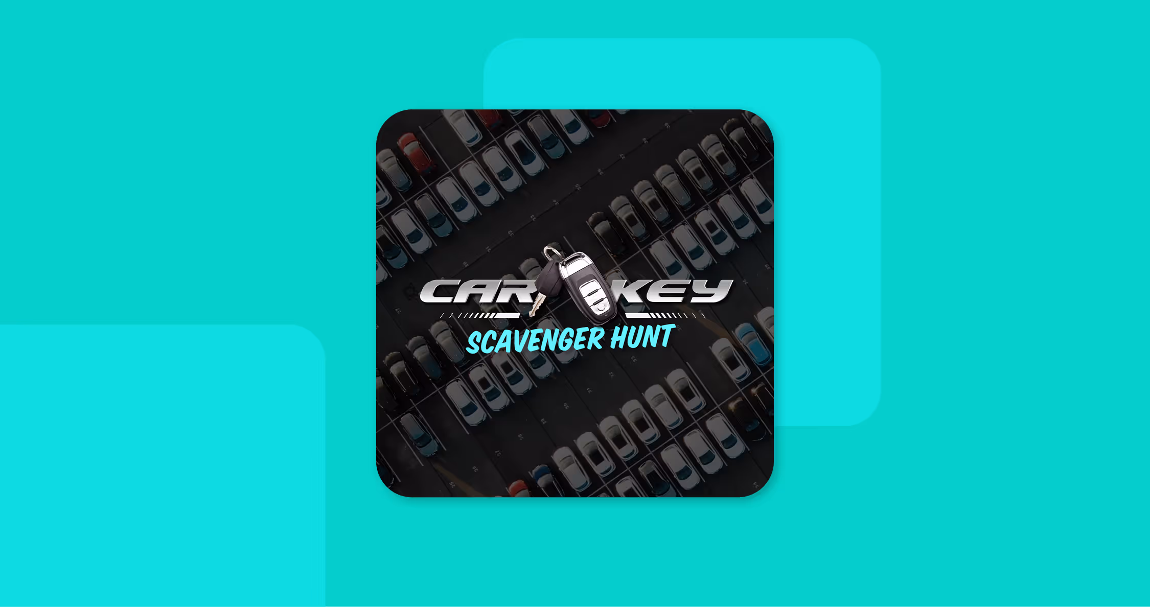 Car Key Scavenger Hunt