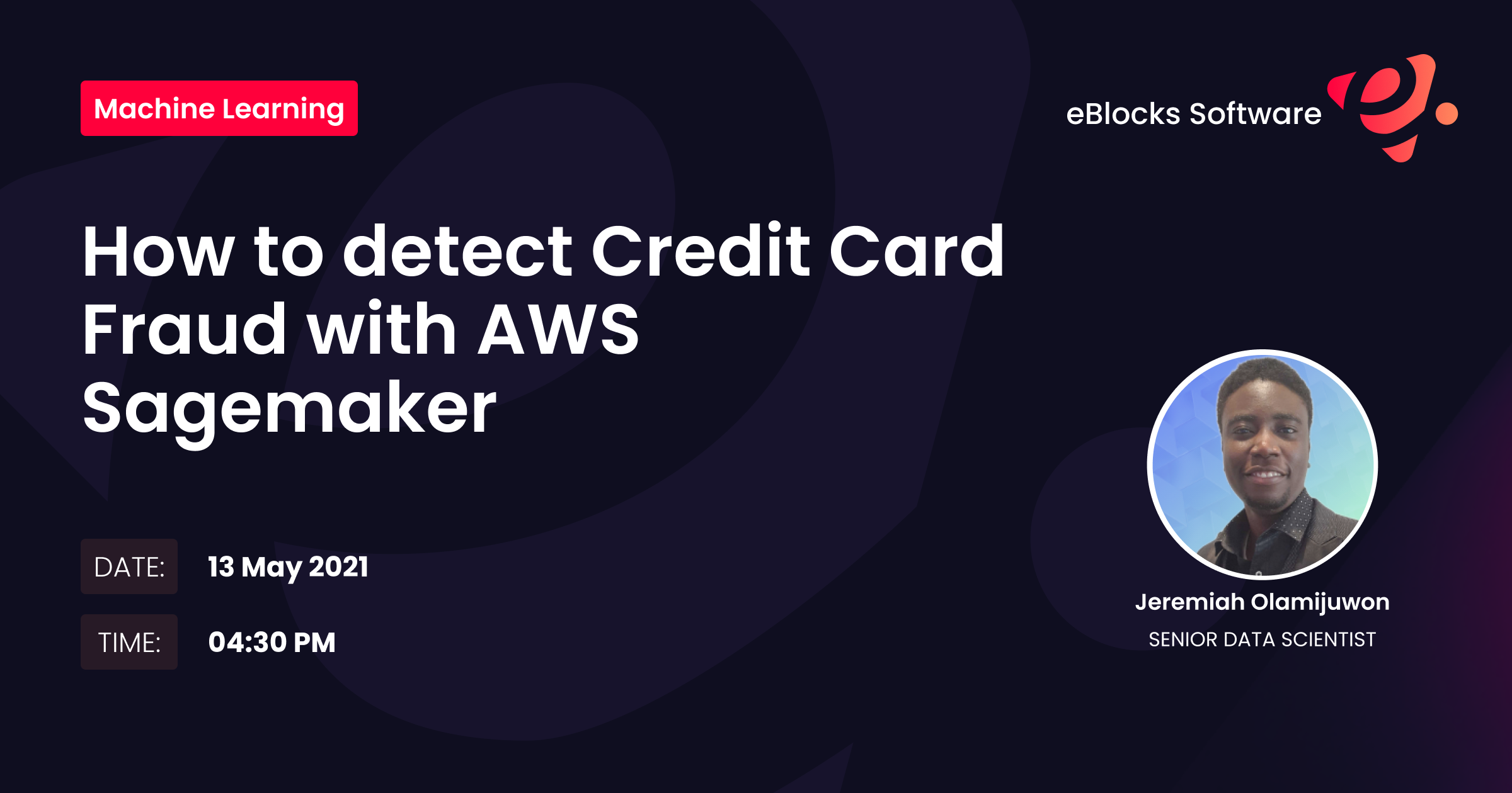 How to detect Credit Card Fraud with AWS Sagemaker — webinar cover