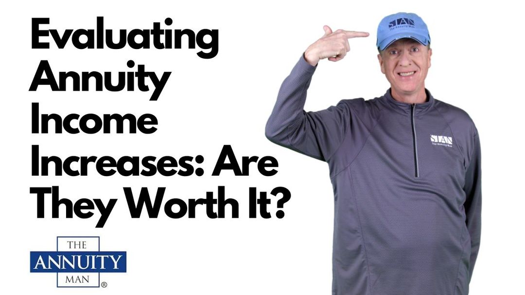 Evaluating Annuity Income Increases: Are They Worth It?