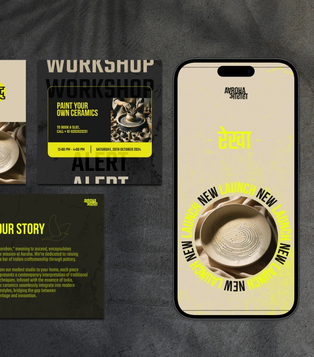 Aaroha’s launch and workshop announcement templates designed to merge storytelling with function. The visuals use a minimal, clay-toned palette contrasted with vibrant yellow highlights, spotlighting handcrafted pottery and artisan-led events. The cohesive layout builds anticipation while reinforcing Aaroha’s identity—where creativity, community, and craftsmanship meet.