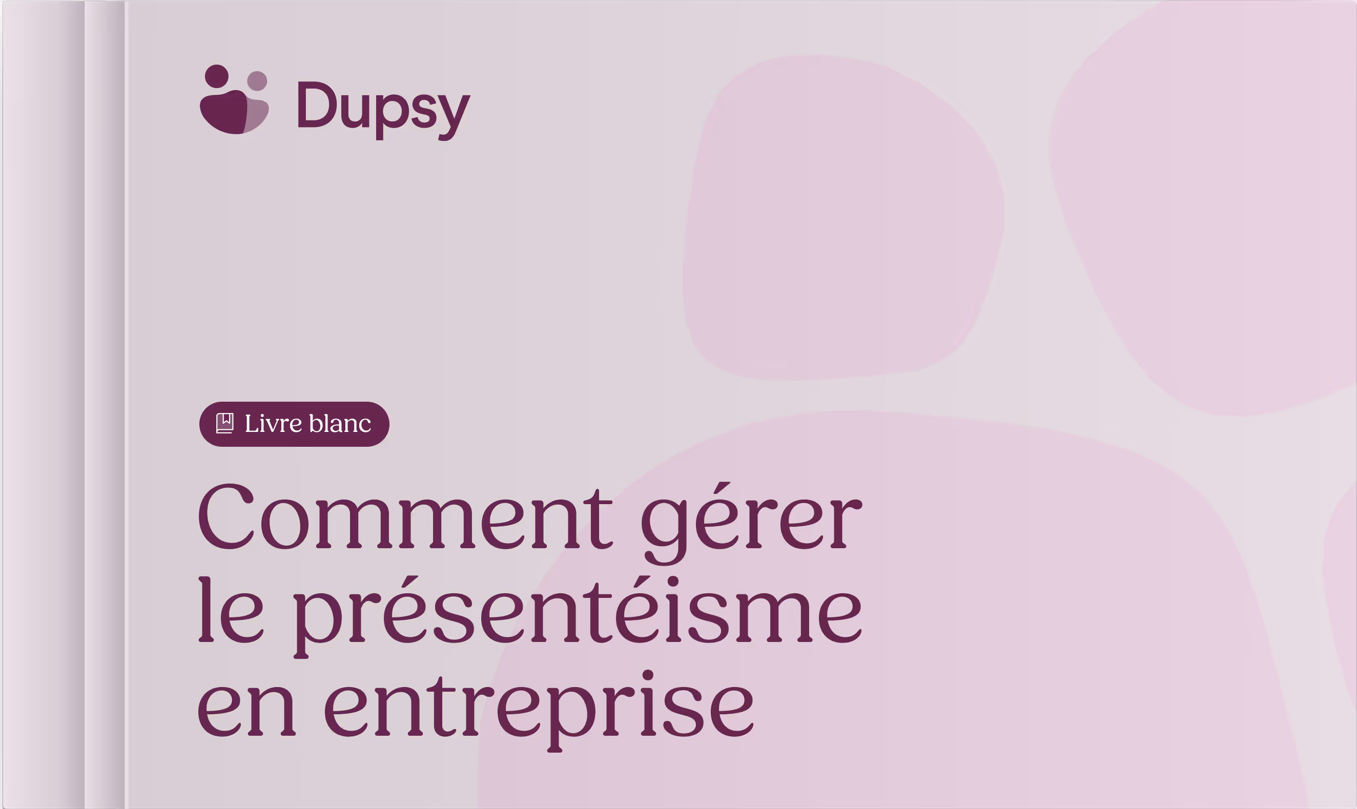 Image représentant le livre blanc intitulé "Comment gérer le présentéisme en entreprise"