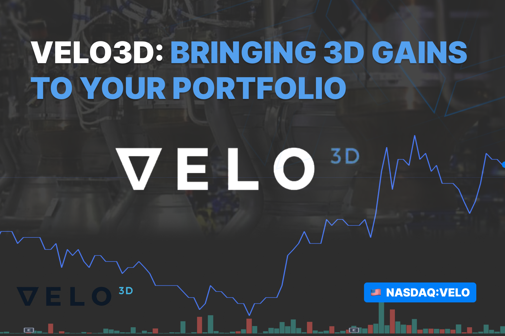 VELO3D BRINGING 3D GAINS TO YOUR PORT